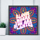 Search for bloom where you are planted posters Motivational quote