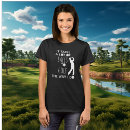 Search for golf womens tshirts Humour