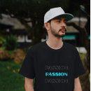 Search for passion tshirts Motivation