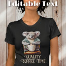 Search for koala tshirts Coffee