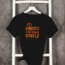 Search for gobble til you wobble tshirts Leaves