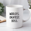 Search for okayest boss mugs Coworker