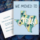 Search for texas moving announcement cards We have moved
