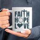Search for faith hope love mugs God
