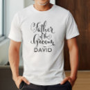 Search for father of the groom tshirts Elegant