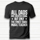 Search for funny music teacher tshirts Dad