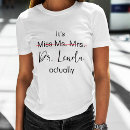 Search for mrs doctor tshirts Miss ms mrs dr