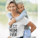 Search for best mom ever tshirts Mother