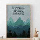 Search for the mountains are calling posters John muir quote