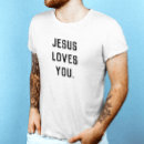 Search for jesus loves you tshirts Typography