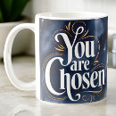 Search for chosen mugs You are chosen