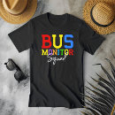 Search for for bus monitor tshirts School