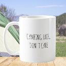 Search for camping sayings mugs Funny