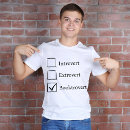 Search for funny introvert tshirts Quote