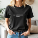 Search for slogan womens tshirts Black and white