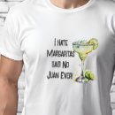 Search for funny margarita tshirts Tequila