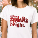 Search for making spirits bright tshirts Cute