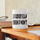 Search for no doubt mugs Motivational