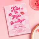 Search for kiss the miss goodbye invitations Bride