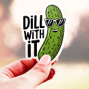 Search for dill pickles stickers Foodie