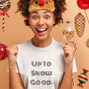 Search for snowing tshirts Sarcastic