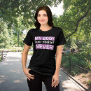 Search for prochoice tshirts Political
