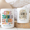 Search for give thanks to the lord mugs Scripture