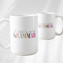 Search for grammar nerd mugs Funny