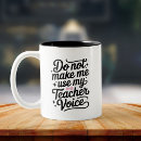 Search for voice mugs My teacher voice