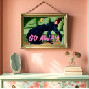 Search for go away posters Quote