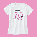 Search for 70 and fabulous tshirts Seventieth
