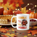 Search for til you make it mugs Thanksgiving