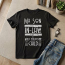 Search for funny son in law tshirts Family reunion