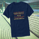 Search for pickleball sayings tshirts Funny