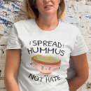 Search for hummus tshirts Vegan