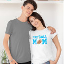 Search for proud football mom tshirts Mother