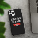 Search for adult humor iphone cases Adulting