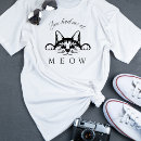 Search for meow tshirts Fun