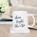 Search for shine bright mugs Cute