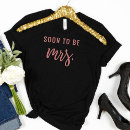 Search for soon to be mrs tshirts Engagement
