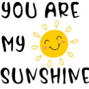 Search for you are my sunshine baby shirts Cute