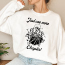 Search for bookish womens tshirts Just one more chapter