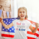 Search for independence day kids tshirts Red white and blue