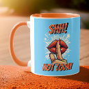 Search for shh mugs Quote