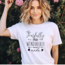 Search for fearfully and wonderfully made tshirts Faith