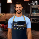 Search for funny aprons handsome and can cook