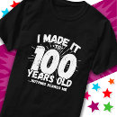 Search for 100th birthday tshirts Humour