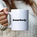 Search for homebodies mugs Homebody