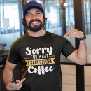 Search for sorry for what i said tshirts Funny