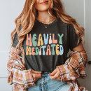 Search for heavily meditated tshirts Namaste